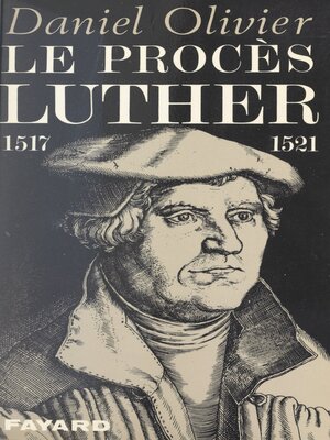 cover image of Le procès Luther, 1517-1521